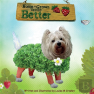 Home-Grown Tastes Better
