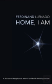 Home, I Am