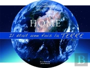 Home ; Il Était Une Fois La Terre