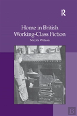 Bertrand.pt - Home In British Working-Class Fiction