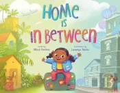 Home Is In Between