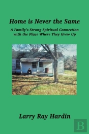 Home Is Never The Same, A Family'S Stron