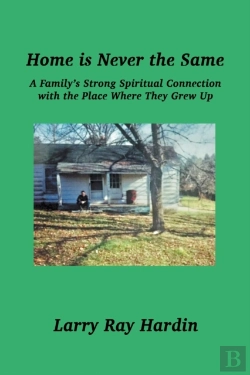 Bertrand.pt - Home Is Never The Same, A Family'S Stron