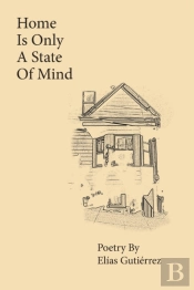 Home Is Only A State Of Mind