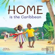 Home Is The Caribbean