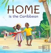 Home Is The Caribbean