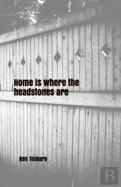 Home Is Where The Headstones Are