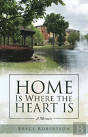 Home Is Where The Heart Is