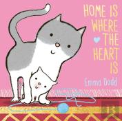 Home Is Where The Heart Is