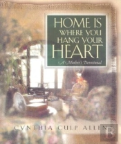 Home Is Where You Hang Your Heart