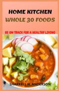 Home Kitchen Whole 30 Foods