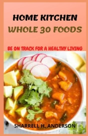 Home Kitchen Whole 30 Foods