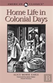 Home Life In Colonial Days
