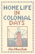 Home Life In Colonial Days