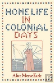 Home Life In Colonial Days