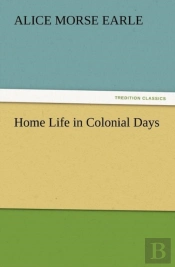 Home Life In Colonial Days