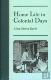 Home Life In Colonial Days