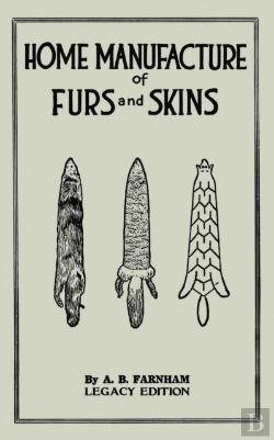 Bertrand.pt - Home Manufacture Of Furs And Skins (Legacy Edition)