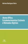 Home Office, Estabelecimentos Estáveis e Nómadas Digitais
