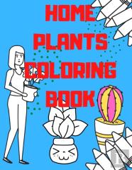 Home Plants Coloring Book