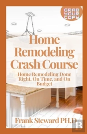 Home Remodeling Crash Course
