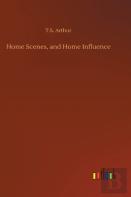 Home Scenes, And Home Influence