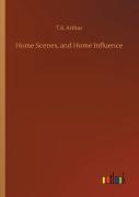 Home Scenes, And Home Influence