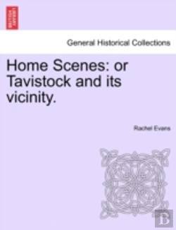 Bertrand.pt - Home Scenes: Or Tavistock And Its Vicini