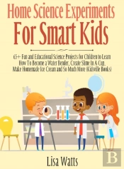 Home Science Experiments For Smart Kids!