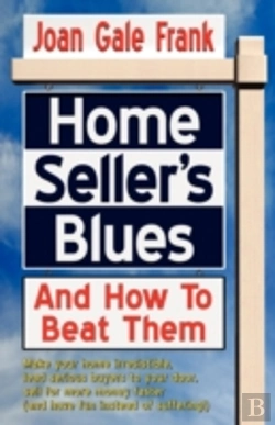 Bertrand.pt - Home Seller'S Blues And How To Beat Them