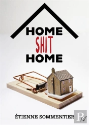 Home Shit Home
