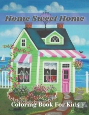 Home Sweet Home Coloring Book