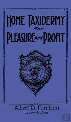 Bertrand.pt - Home Taxidermy For Pleasure And Profit (Legacy Edition)