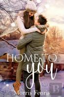 Home To You Series Complete Collection