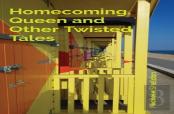Homecoming Queen And Other Twisted Tales