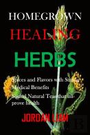 Homegrown Healing Herbs