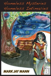 Homeless Mysteries, Homeless Intimacies
