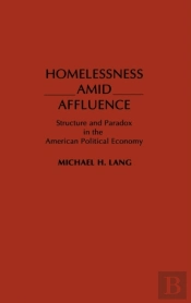 Homelessness Amid Affluence
