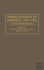 Homelessness In America, 1893-1992