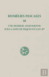 Homélies Pascales Iii