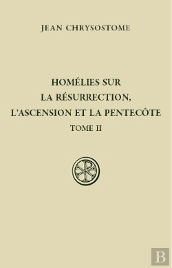 Bertrand.pt - Homélies Sur La Résurrection, L'Ascension Et La Pentecôte - Tome 2