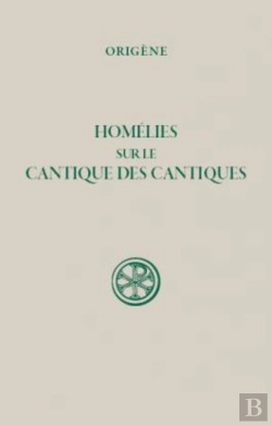 Bertrand.pt - Homélies Sur Le Cantique Des Cantiques Sc37 Bis