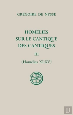 Bertrand.pt - Homélies Sur Le Cantique Tome 3 : Homélies 11-15