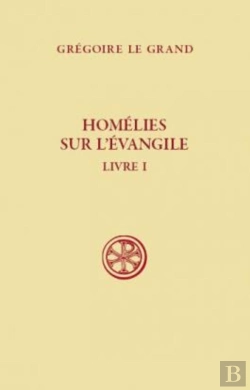 Bertrand.pt - Homélies Sur L'Évangile ; Livre 1