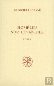 Homélies Sur L'Évangile Tome 2