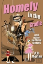 Homely In The Cradle And Other Stories