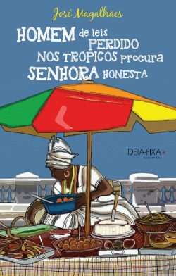 Bertrand.pt - Homem de Leis Perdido nos Trópicos Procura Senhora Honesta