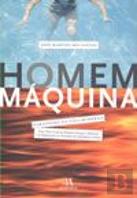 Homem-Máquina, Paradigma da Vida Moderna