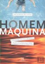 Homem-Máquina, Paradigma da Vida Moderna