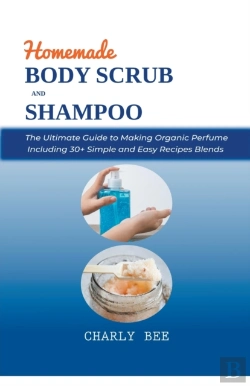 Bertrand.pt - Homemade Body Scrubs And Shampoo
